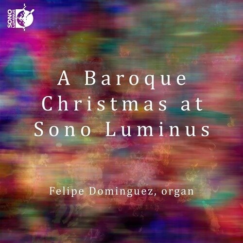 Cover for Bach,j.s. / Dominguez,felipe · Baroque Christmas at Sono Luminus (CD) (2022)