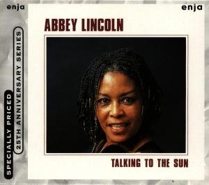 Talkin' To The Sun - Abbey Lincoln - Musik - ENJA - 0063757406020 - 1. august 1997