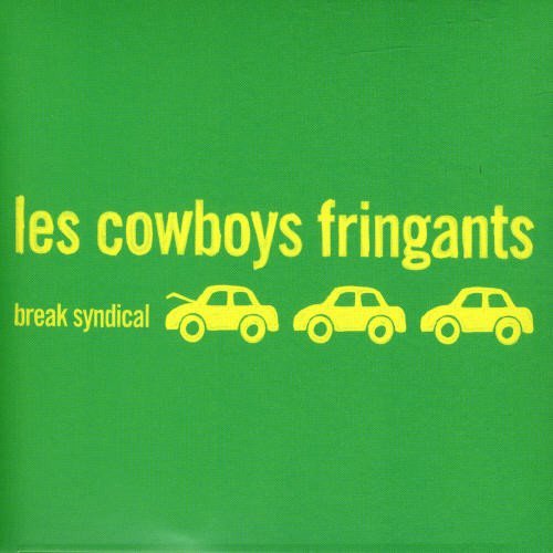 Break Syndical - Les Cowboys Fringants - Muziek - FRANCOPHONE / POP - 0064027720020 - 5 maart 2002