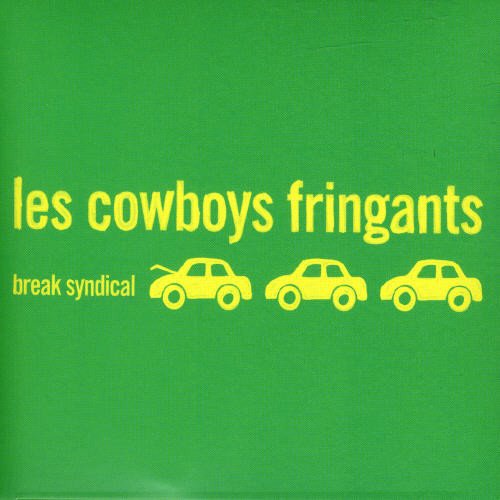 Break Syndical - Les Cowboys Fringants - Music - LA TRIBU - 0064027720020 - March 5, 2002
