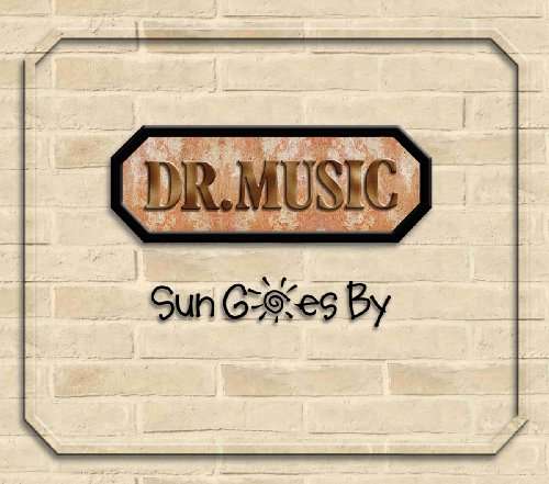 Sun Goes by - Dr. MUSIC - Musik - ROCK / POP - 0068381255020 - 30 juni 1990