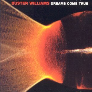 Cover for Buster Williams · Dreams Come True (CD) (2021)