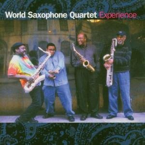 Experience - World Saxophone Quartet - Música - JUSTIN TIME - 0068944016020 - 9 de março de 2004