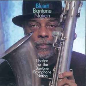 Cover for Bluiett Baritone Nation · Libation For The Baritone Saxophone Nation (CD) (1998)