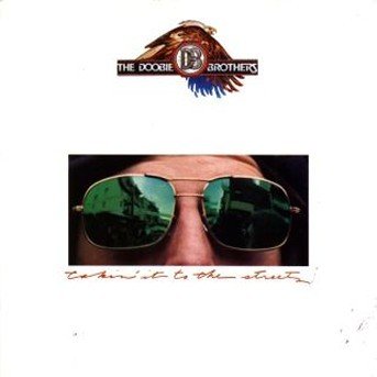 Takin' It To The Streets - Doobie Brothers - Musik - WEA - 0075992730020 - maanantai 19. syyskuuta 1988