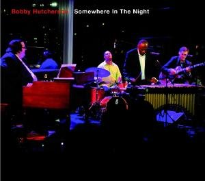 Cover for Bobby Hutcherson · Somewhere in the Night (CD) (2012)
