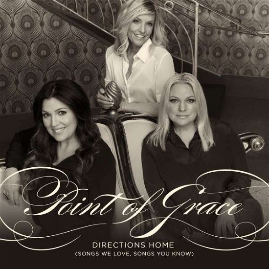 Cover for Point of Grace · Directions Home (Songs We Love Songs You Know) (CD) (2015)