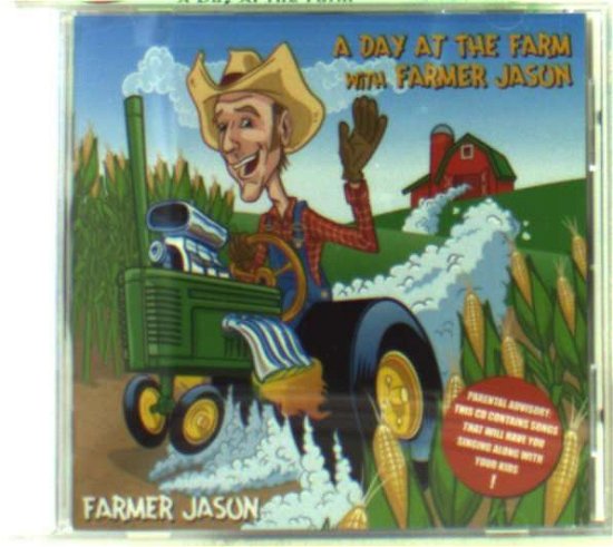 Cover for Farmer Jason · A Day at the Farm With Farmer Jason (CD)