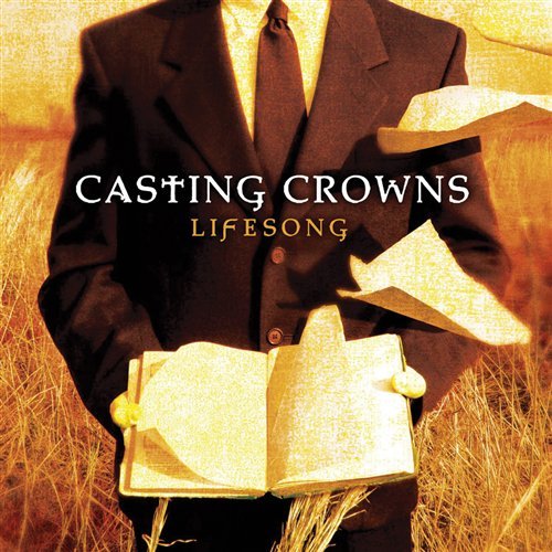 Cover for Casting Crowns · Lifesong (CD) (2011)