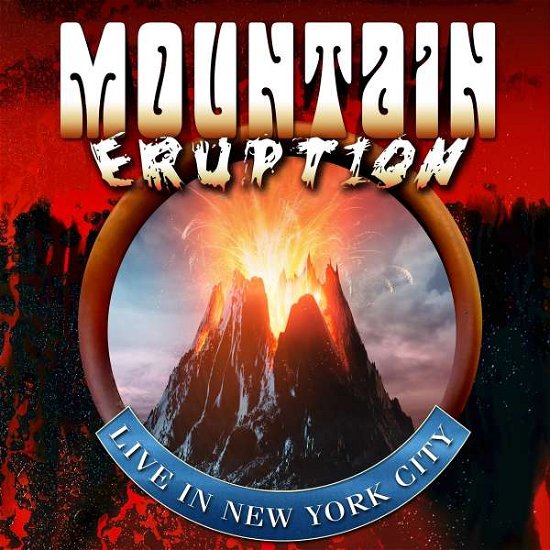 Eruption Live In Nyc - Mountain - Musique - MVD - 0089353501020 - 24 juin 2022