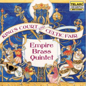 Cover for Empire Brass · King's Court &amp; Celtic Fair (CD) (2006)