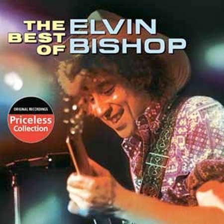 Best of - Elvin Bishop - Music - COLLECTABLES - 0090431841020 - June 30, 1990