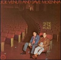 Cover for Venuti, Joe / Dave Mckenna · Alone At The Palace (CD) (1990)