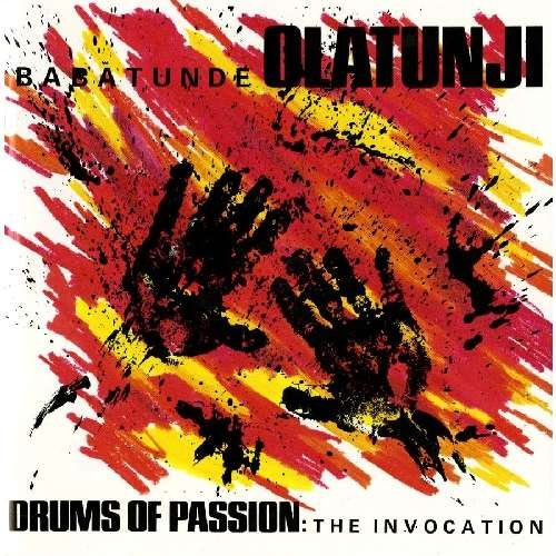 Cover for Babatunde Olatunji · Drums of Passion: the Invocation (CD) [Digipak] (2012)
