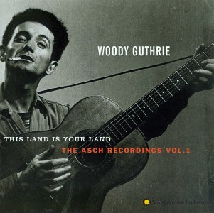 This Land Is Your Land - Woody Guthrie - Musiikki - SMITHSONIAN FOLKWAYS - 0093074010020 - tiistai 31. heinäkuuta 1990