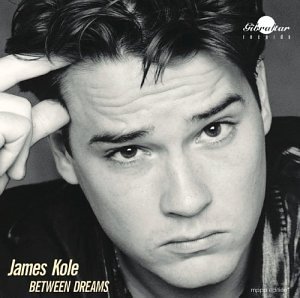 Between Dreams - James Kole - Musik - Gibraltar - 0093415206020 - 1. juni 2004