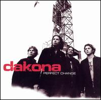 Perfect Change-Dakona - Dakona - Musiikki - Maverick - 0093624815020 - tiistai 23. syyskuuta 2003