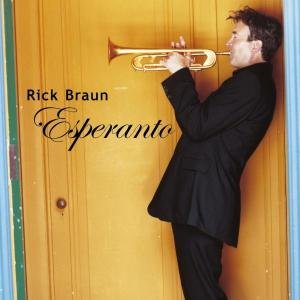 Esperanto - Rick Braun - Musique - WB - 0093624828020 - 26 août 2003