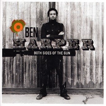 Both Sides Of The Gun - Ben Harper - Musik - EMI RECORDS - 0094635775020 - 20. marts 2006