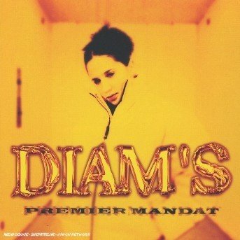 Premier Mandat - Diam's - Music - EMI - 0094636695020 - May 24, 2006
