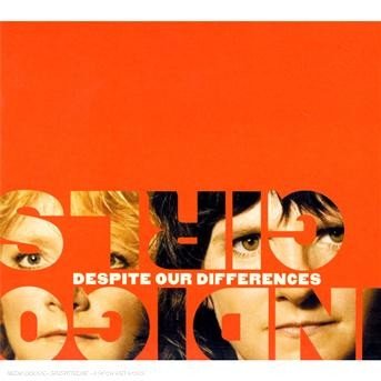 Cover for Indigo Girls · Despite our differences (CD)