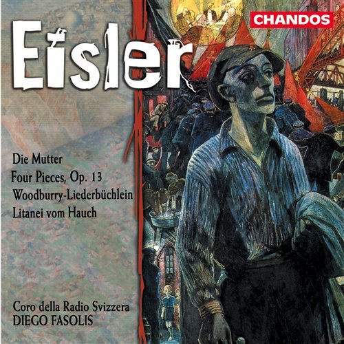 Eisler / Coro Della Radio Svizzera / Fasolis · Die Mutter (CD) (2000)