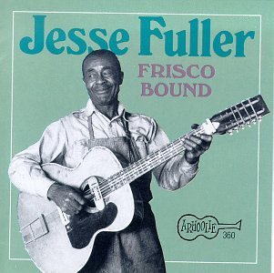Cover for Jesse Fuller · Frisco Bound (CD) (2019)