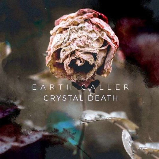 Earth Caller · Crystal Death (CD) (2018)