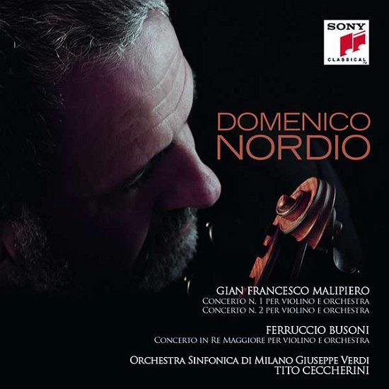 Malipiero, Busoni: Violin Concertos - Domenico Nordio - Musikk - CLASSICAL - 0190758653020 - 6. juli 2018