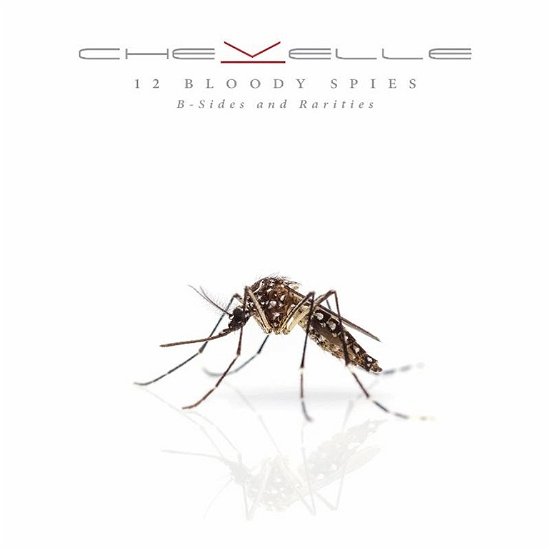 Cover for Chevelle · 12 Bloody Spies: R-Sides And Rarities (CD) (2018)