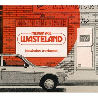 Cover for Hawksley Workman · Median Age Wasteland (CD) (2019)