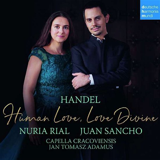 Cover for Rial, Nuria &amp; Juan Sancho · Handel - Human Love, Love Divine (CD) (2020)