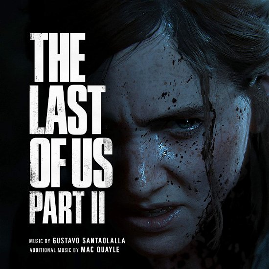 The Last Of Us Part II - Original Game Soundtrack - Gustavo Santaolalla & Mac Quayle - Musik - SONY MUSIC CLASSICAL - 0194397931020 - 21. august 2020