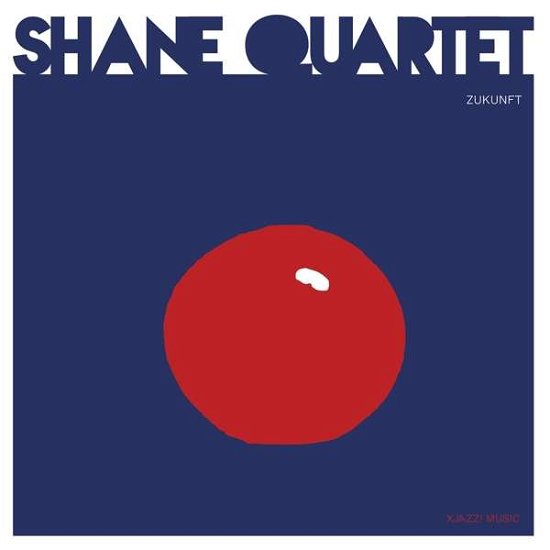 Cover for Shane Quartet · Zukunft (CD) (2022)