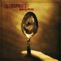 Cover for Illdisposed · Burn Me Wicked (LP) (2014)