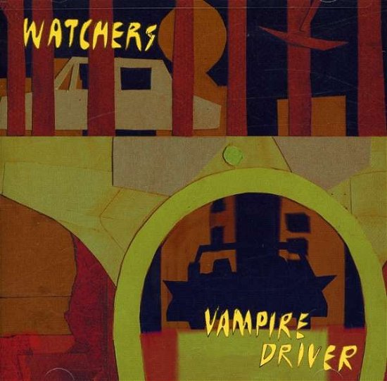 Cover for Watchers · Vampire Driver (CD) (2012)