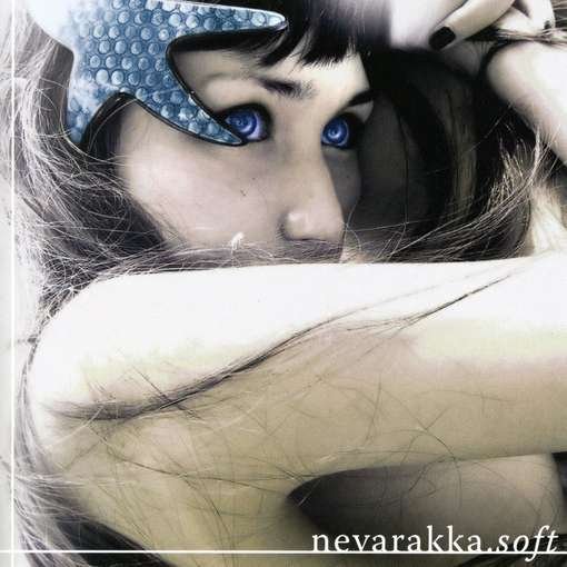 Cover for Nevarakka · Soft (CD) (2006)