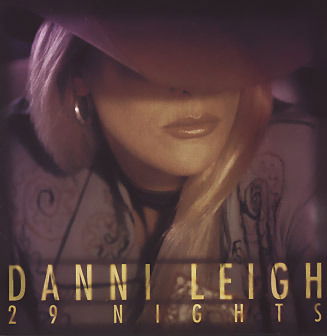 Danni Leigh - 29 Nights - Danni Leigh - Muzyka - Universal - 0602438058020 - 