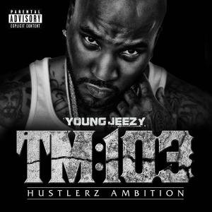 Cover for Young Jeezy · Tm 103 Hustlerz Ambition (CD) (2011)