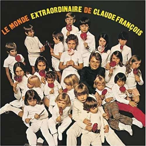 Cover for Claude Francois · Le Monde Extraordinaire De Claudefrancois (LP) [Limited edition] (2012)