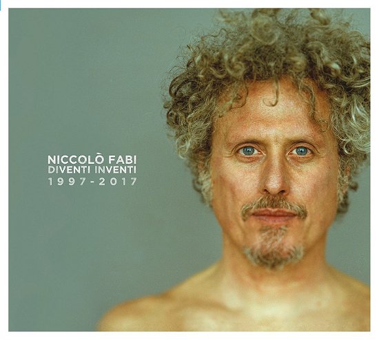 Cover for Fabi Niccolo · Diventi Inventi 1997-2017 (CD) (2017)