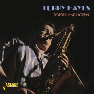 Cover for Tubby Hayes · Boppin'and Hoppin' (CD) (2011)