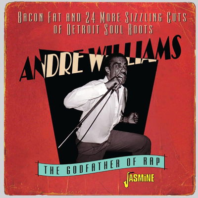 Cover for Andre Williams · Bacon Fat &amp; 24 More Sizzling Cuts of Detroit Soul (CD) (2022)