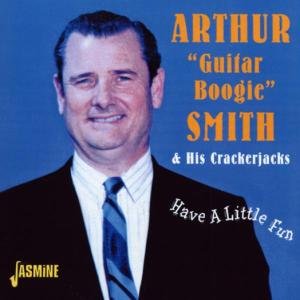 Cover for Arthur &quot;Guitar Boogie&quot; SMITH · Have a Little Fun (CD) (2002)