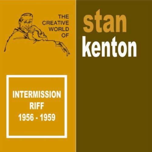 Cover for Kenton Stan · The Stan Kenton Story - Intermission Riff (CD) (2000)