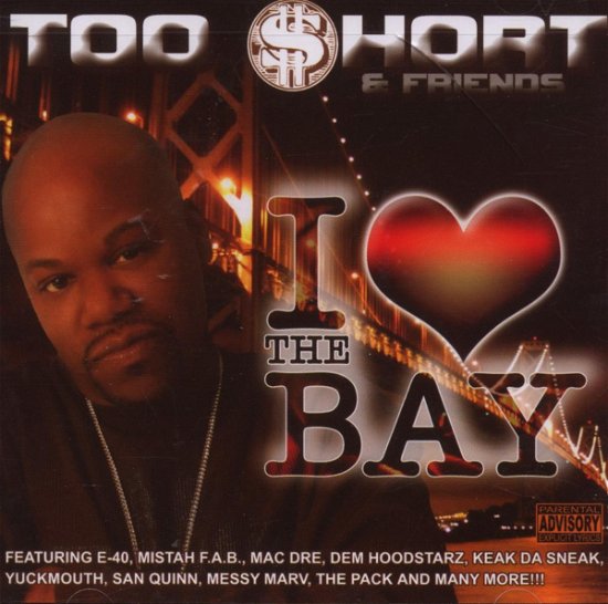 Cover for Too Short · I Love the Bay (CD) (2012)