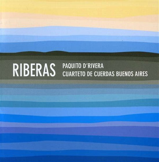 Cover for Paquito D'rivera · Riberas (CD) (2004)