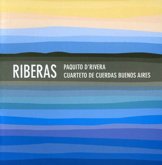 Riberas - Paquito D'rivera - Musik - EPSA - 0607000500020 - 28. december 2004