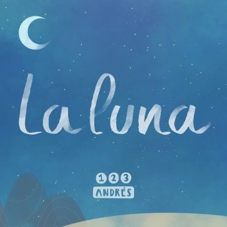 Cover for 123 Andres · La Luna (Canciones Para Sonar) (CD) (2018)