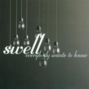 Everybody Wants to Know - Swell - Musiikki - Beggars Banquet Recordings - 0607618022020 - keskiviikko 4. heinäkuuta 2018